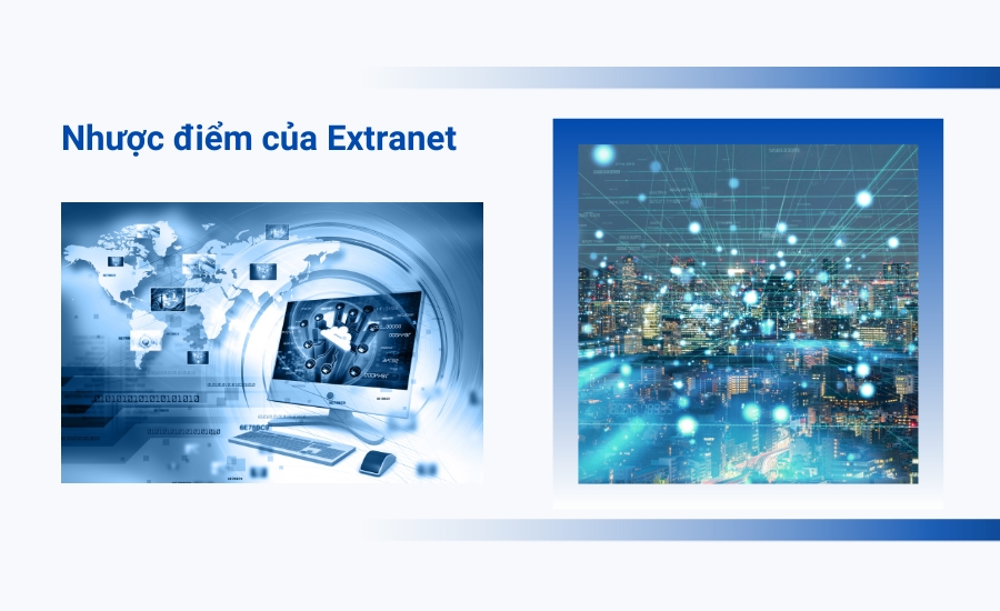 nhược điểm của Extranet