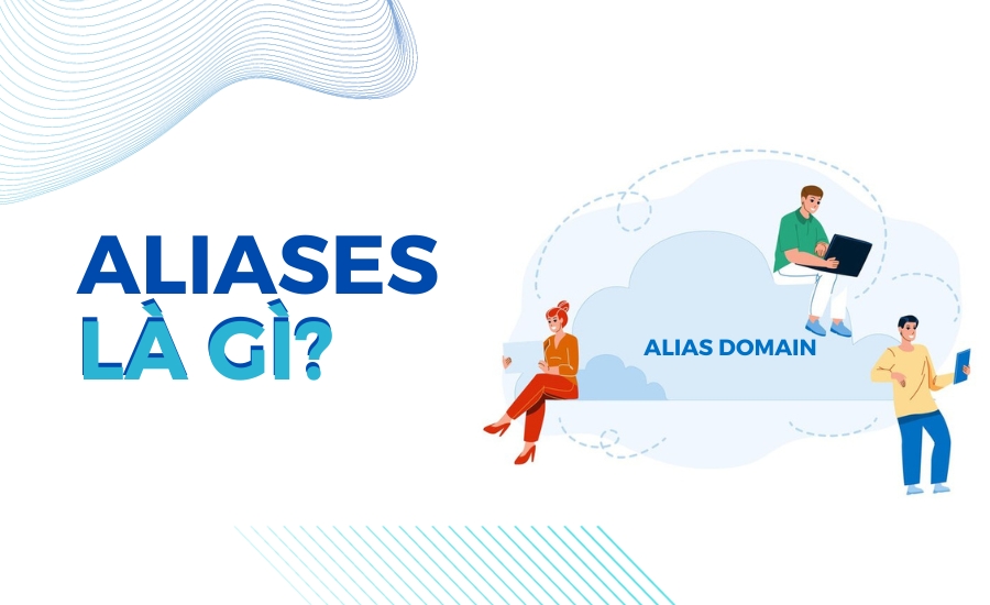 định nghĩa Aliases là gì