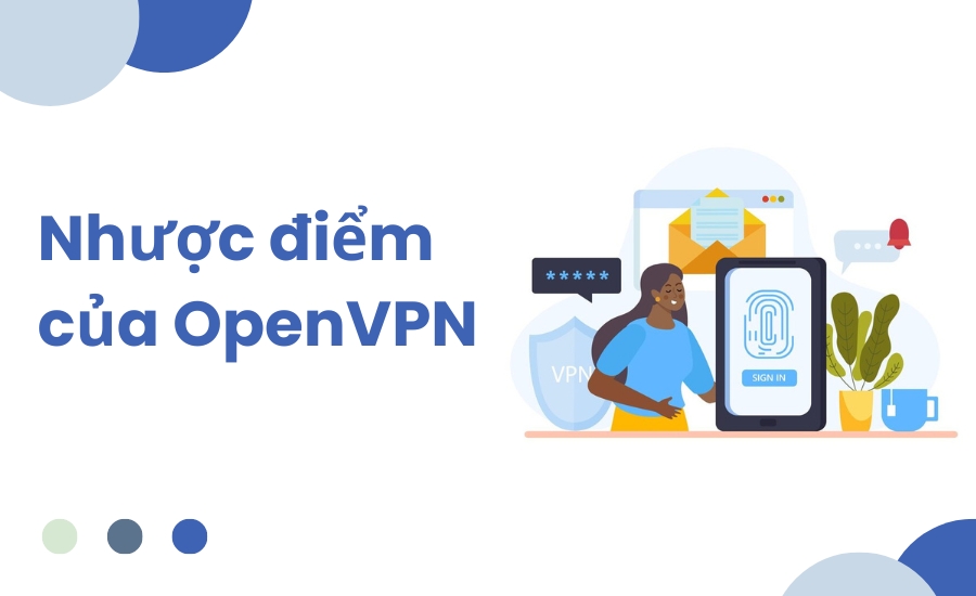 Nhược điểm của OpenVPN