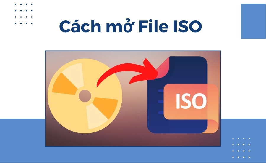 Cách mở File ISO