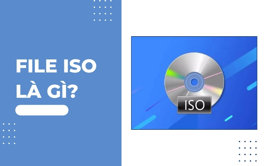 định nghĩa File ISO là gì