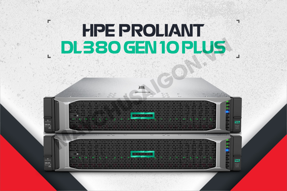 hpe proliant dl380 gen10 plus server hpe proliant bán chạy nhất