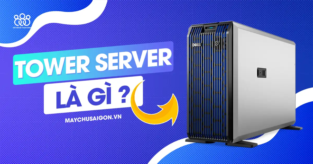 tower server là gì