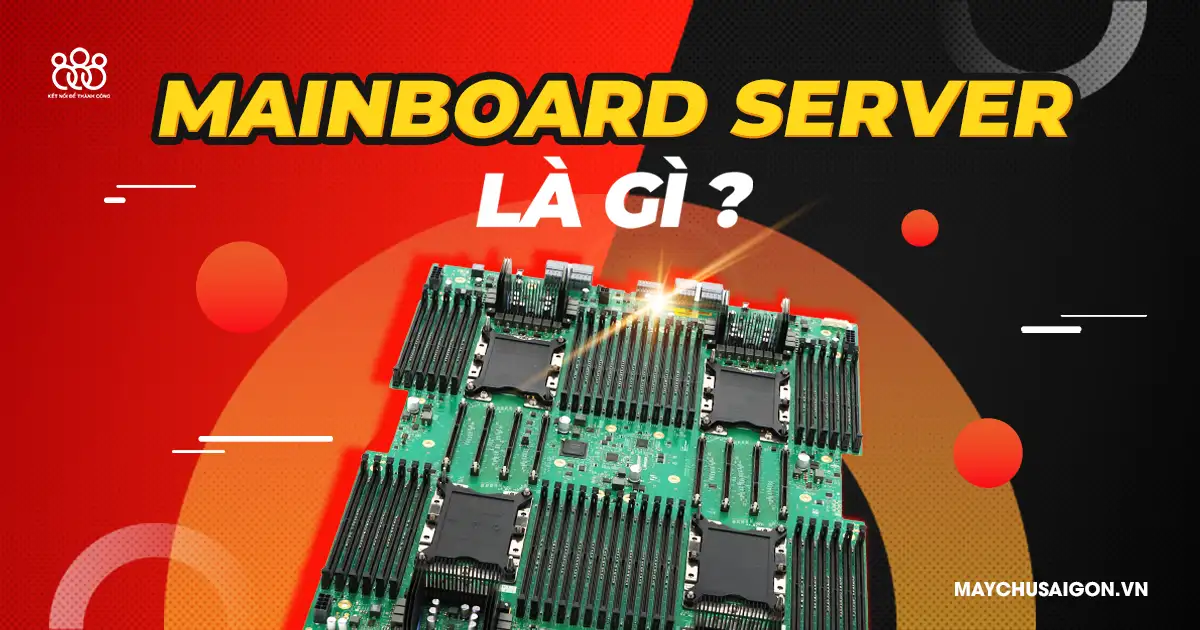 bo mạch chủ mainboard server là gì