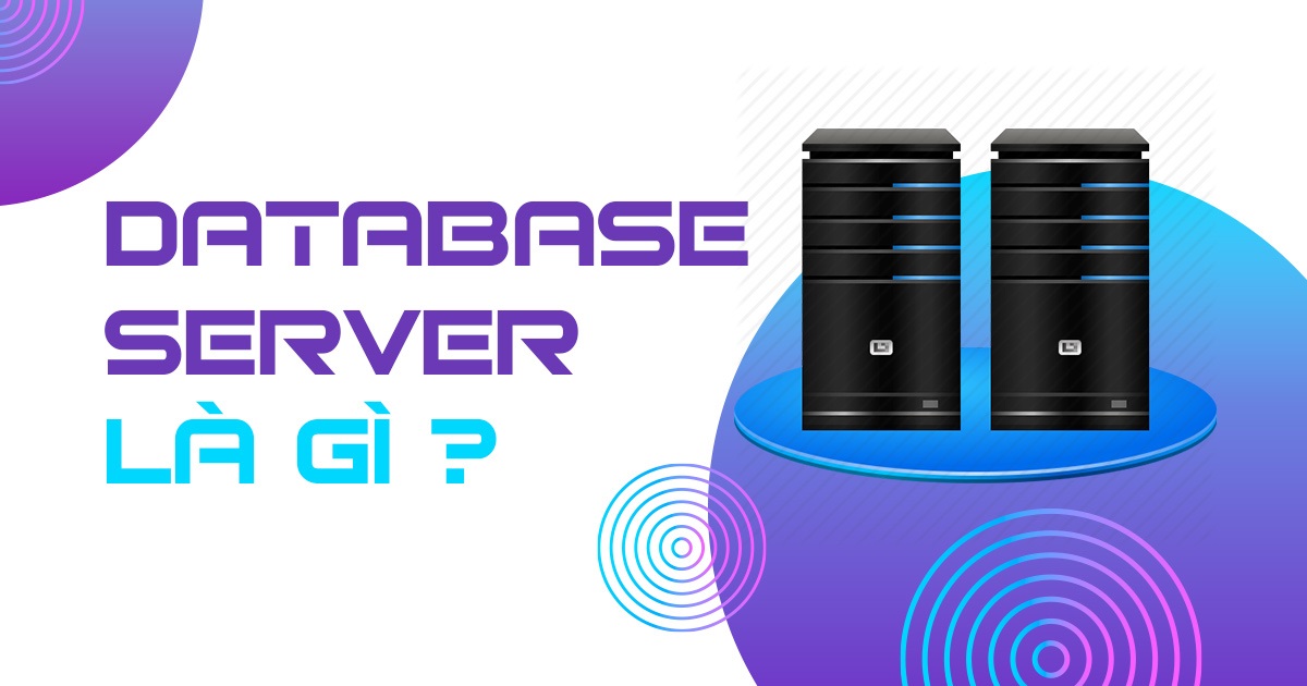 Database Server là gì