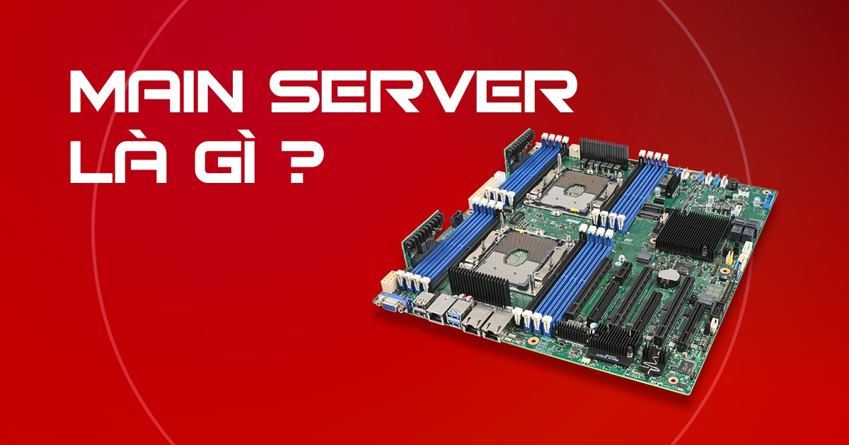 main server là gì