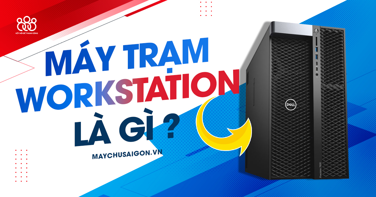 máy trạm workstation là gì