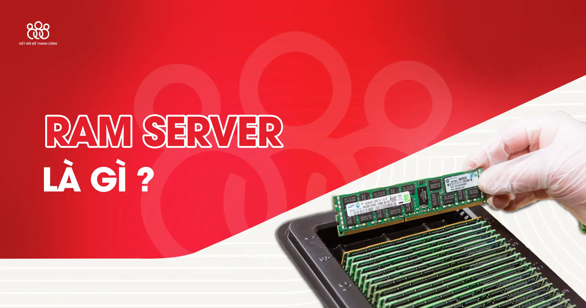 ram máy chủ ram server là gì