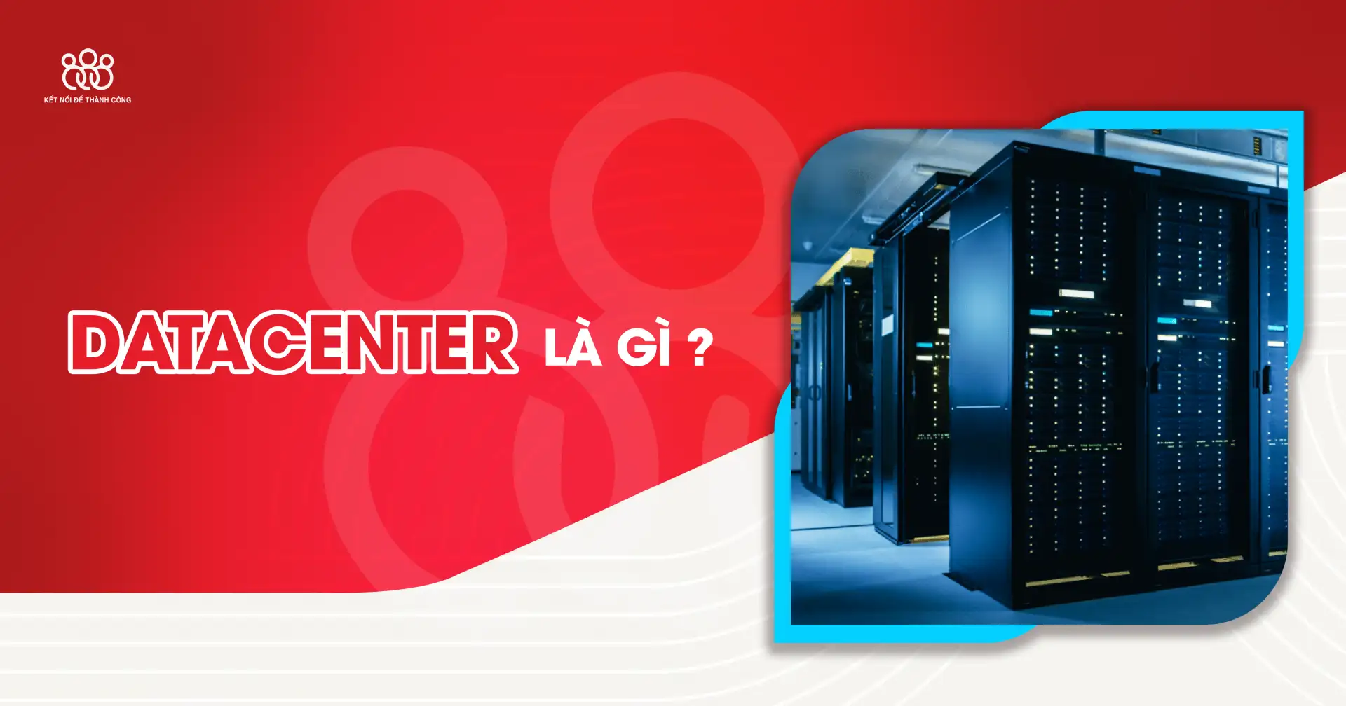 trung tâm dữ liệu datacenter là gì