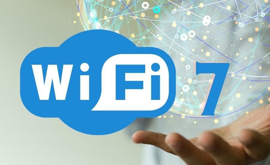 đặc điểm đặc biệt của wifi 7