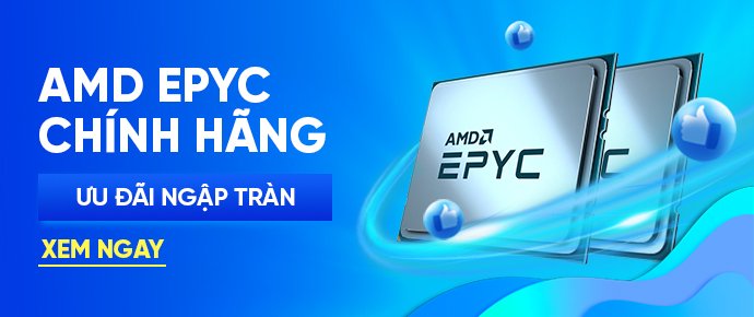 cpu amd epyc chính hãng banner nov22