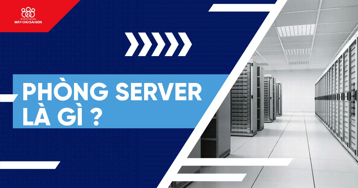 phòng server là gì