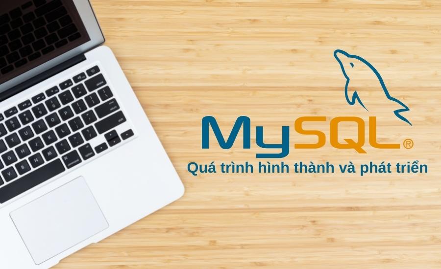 quá trình hình thành và phát triển của MySQL
