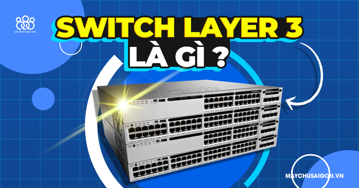 switch layer 3 là gì