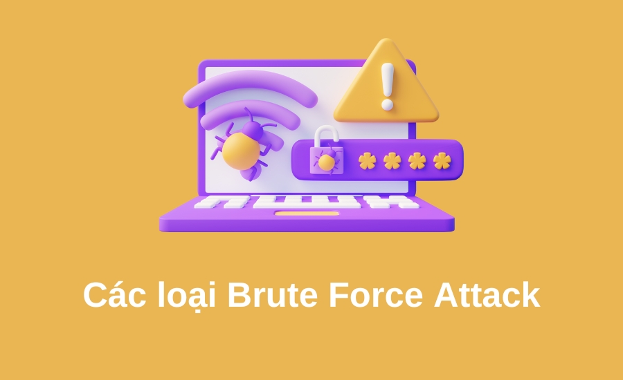các loại Brute Force Attack 