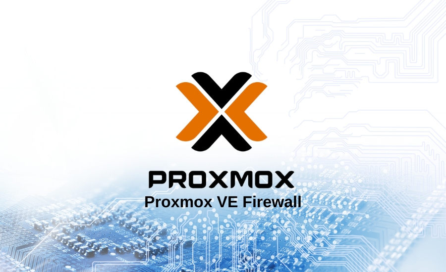 Proxmox VE Firewall