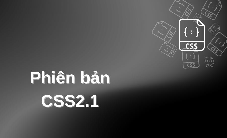 phiên bản CSS2.1
