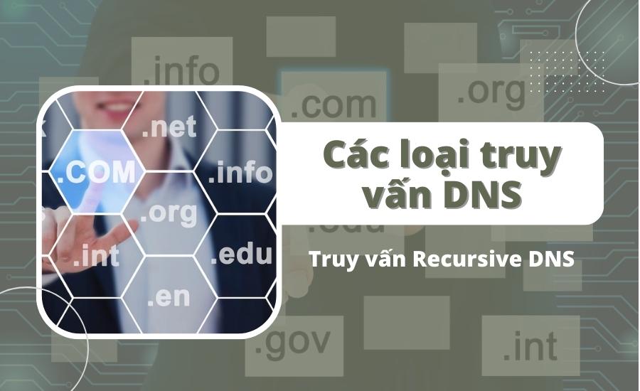 Truy vấn Recursive DNS