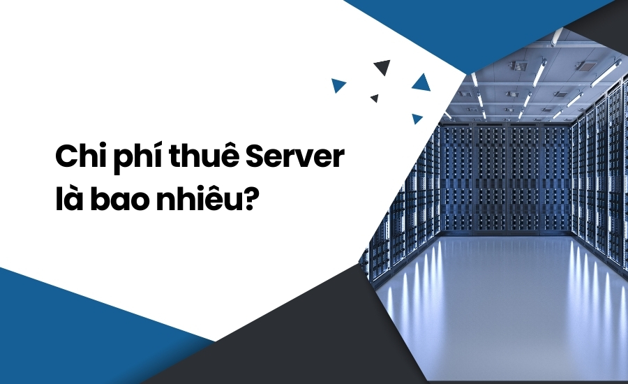 Chi phí thuê Server là bao nhiêu?