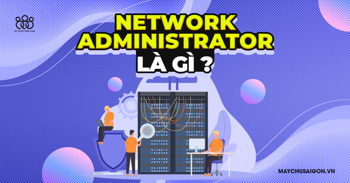 network administrator là gì