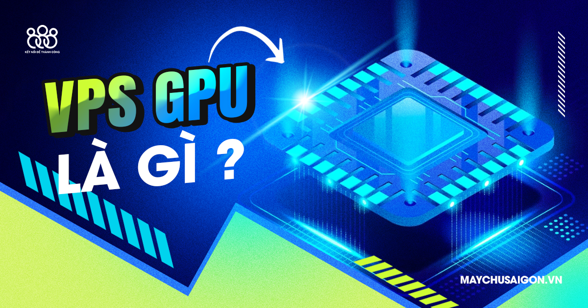 vps gpu là gì