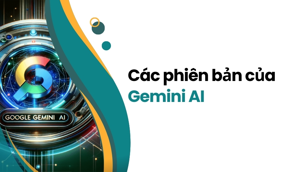 Các phiên bản của Gemini AI