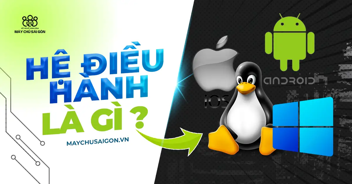 os operating system hệ điều hành là gì