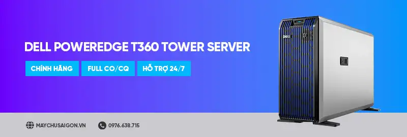 máy chủ dell poweredge t360 tower server bán chạy nhất năm 2025