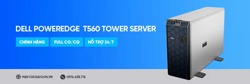 máy chủ dell poweredge t560 tower server bán chạy nhất năm 2025