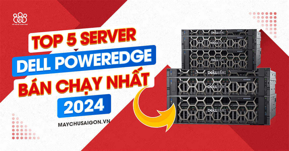 server dell poweredge bán chạy nhất