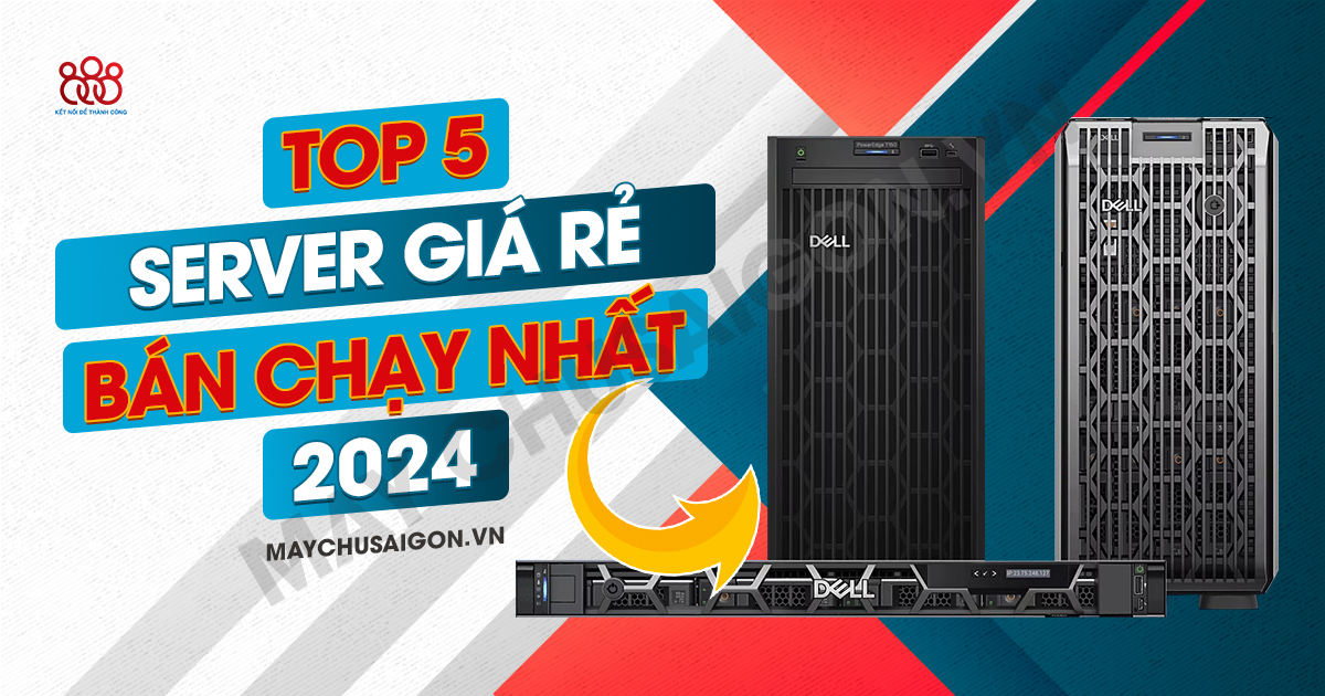 server giá rẻ bán chạy nhất