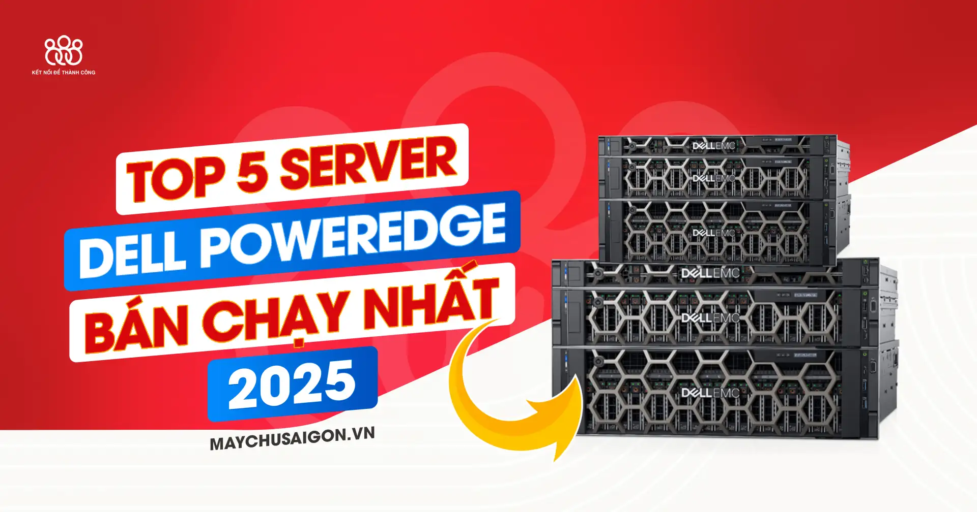 top 5 server dell poweredge bán chạy nhất năm 2025
