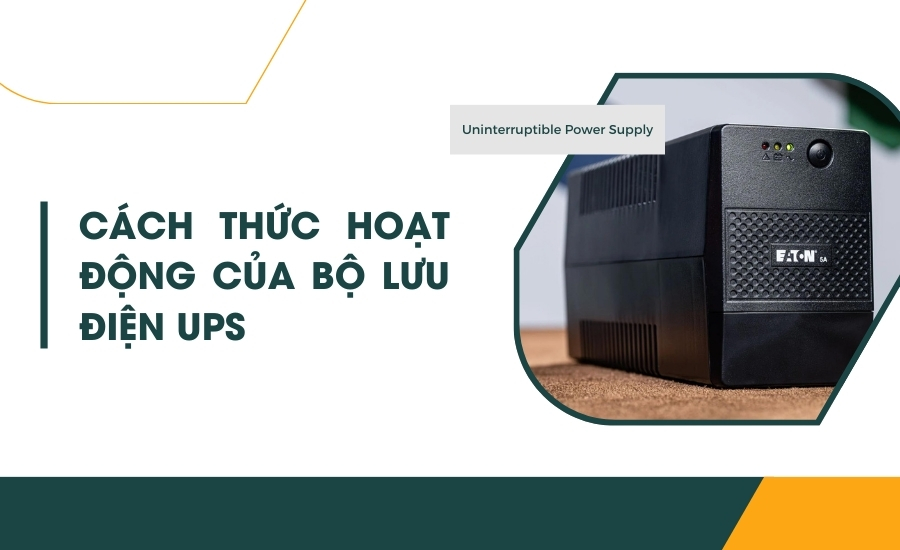 Cách thức hoạt động của bộ lưu điện UPS