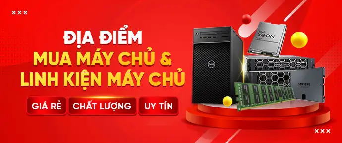 địa điểm mua máy chủ linh kiện máy chủ uy tín