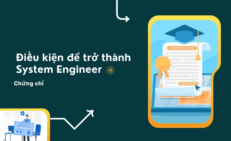 Điều kiện để trở thành System Engineer: chứng chỉ