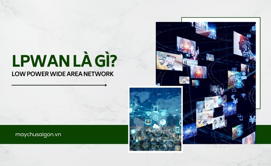 định nghĩa LPWAN là gì