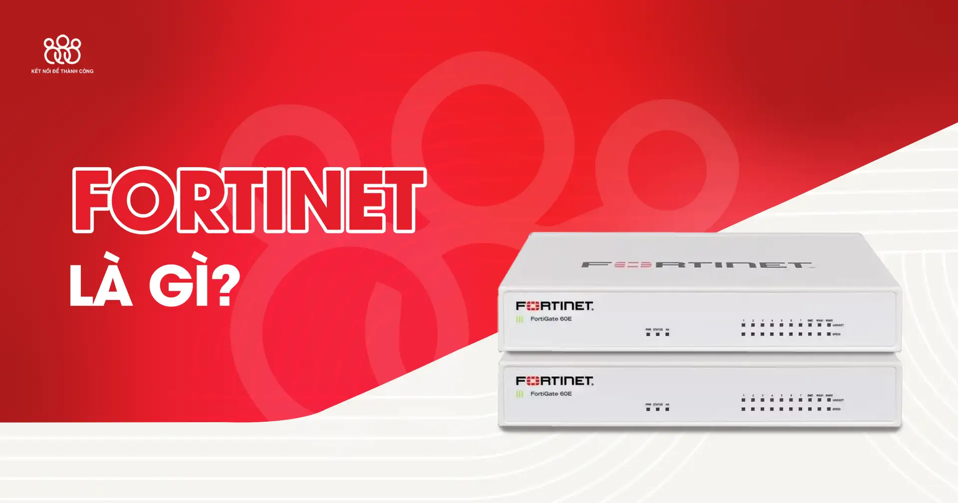 fortinet là gì